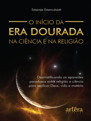 cover image of O Início da Era Dourada na Ciência e na Religião